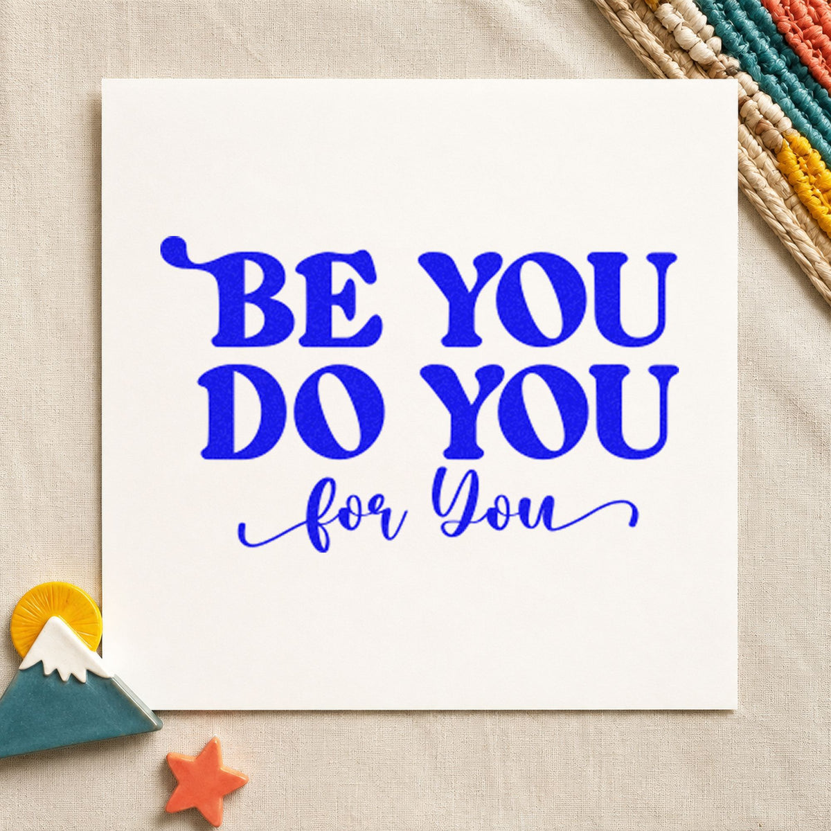 Be You Do You Script Lettering Self-Inking Stamp in use 5