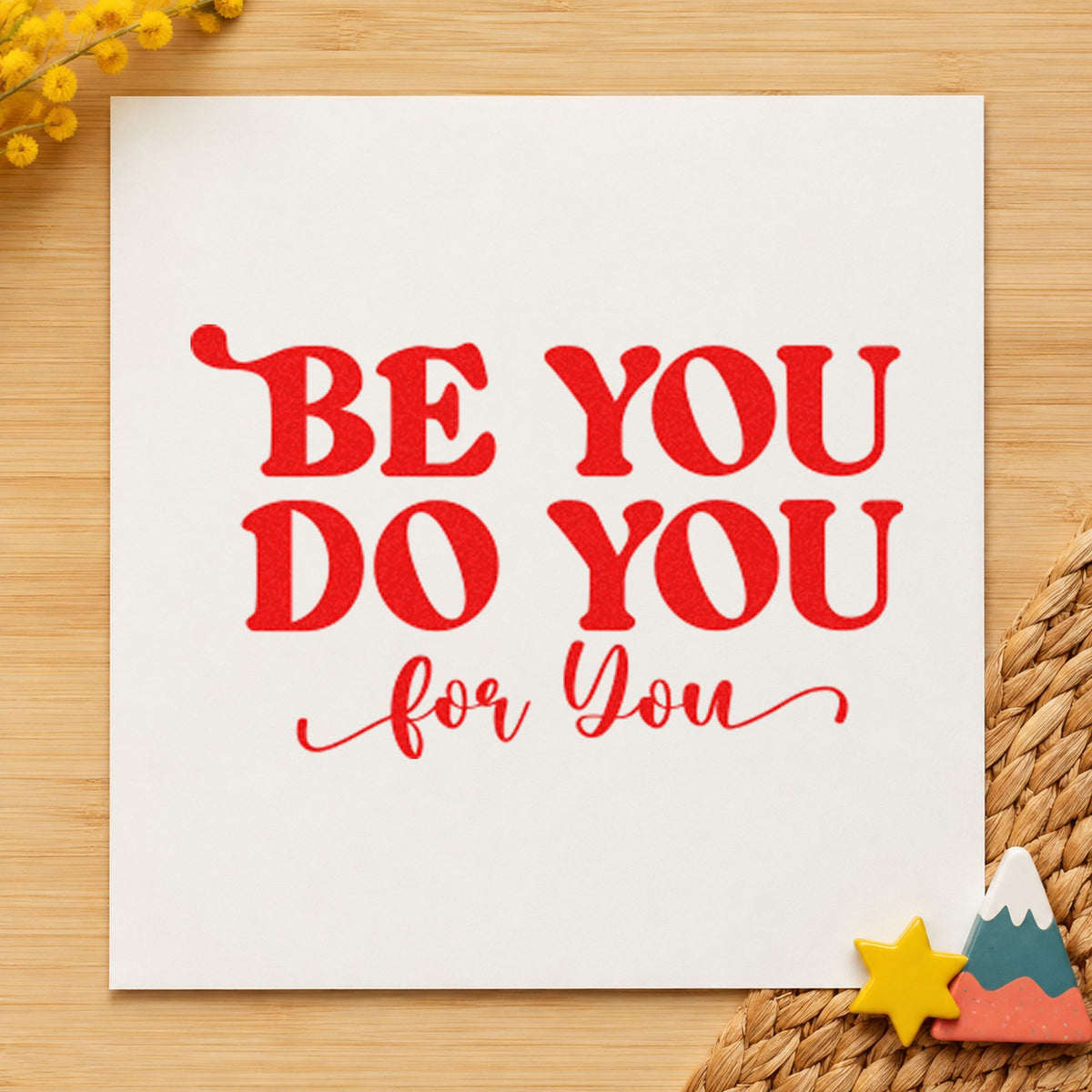 Be You Do You Script Lettering Self-Inking Stamp in use 7