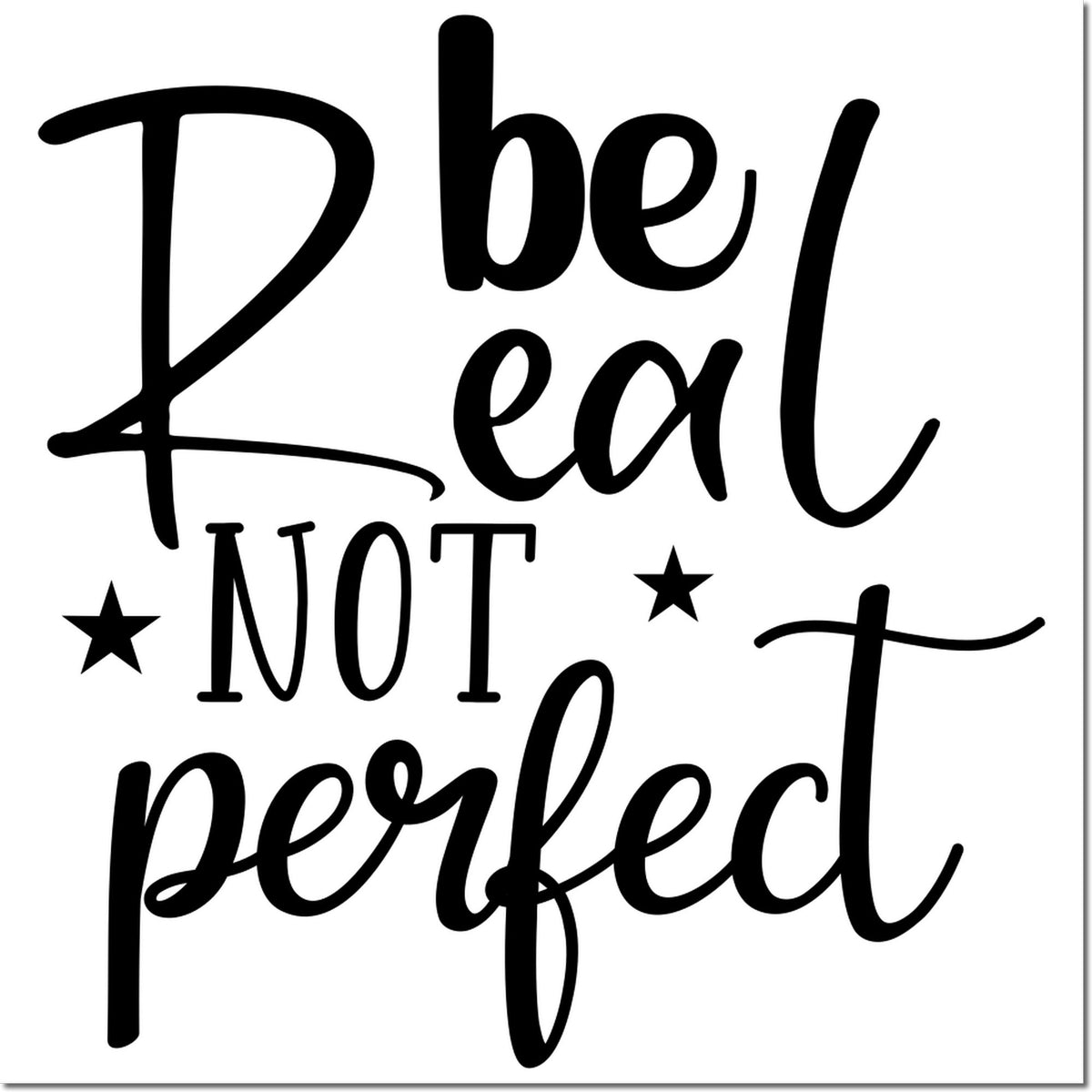 4 Real Not Perfect rubber stamp design with bold handwritten lettering and stars for handmade craft and stationery projects.
