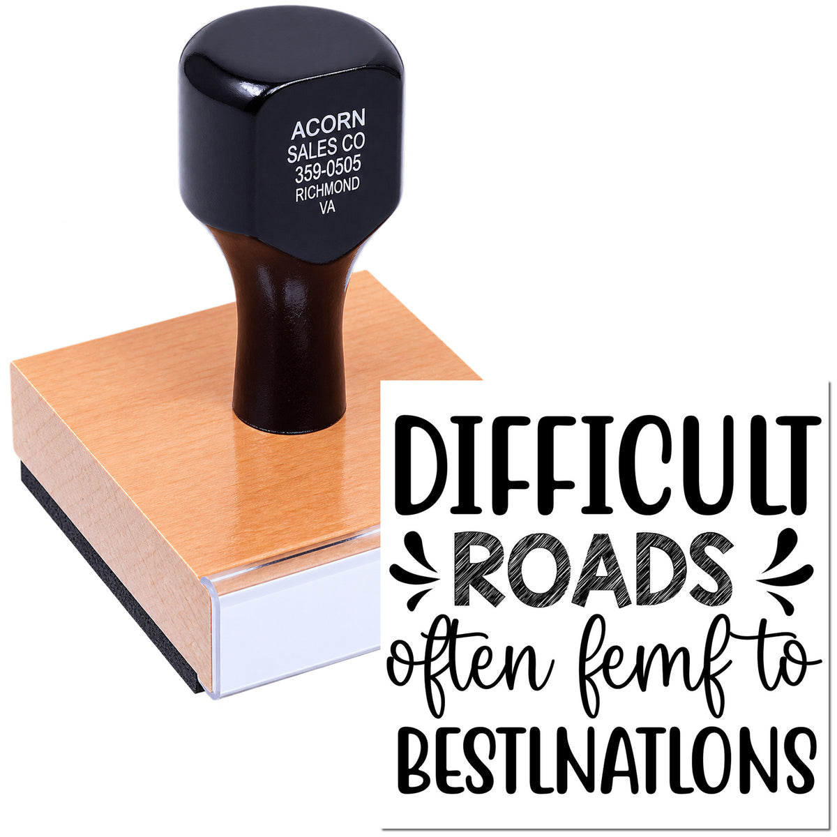 Custom rubber stamp with Difficult roads often lead to beautiful destinations motivational quote design.