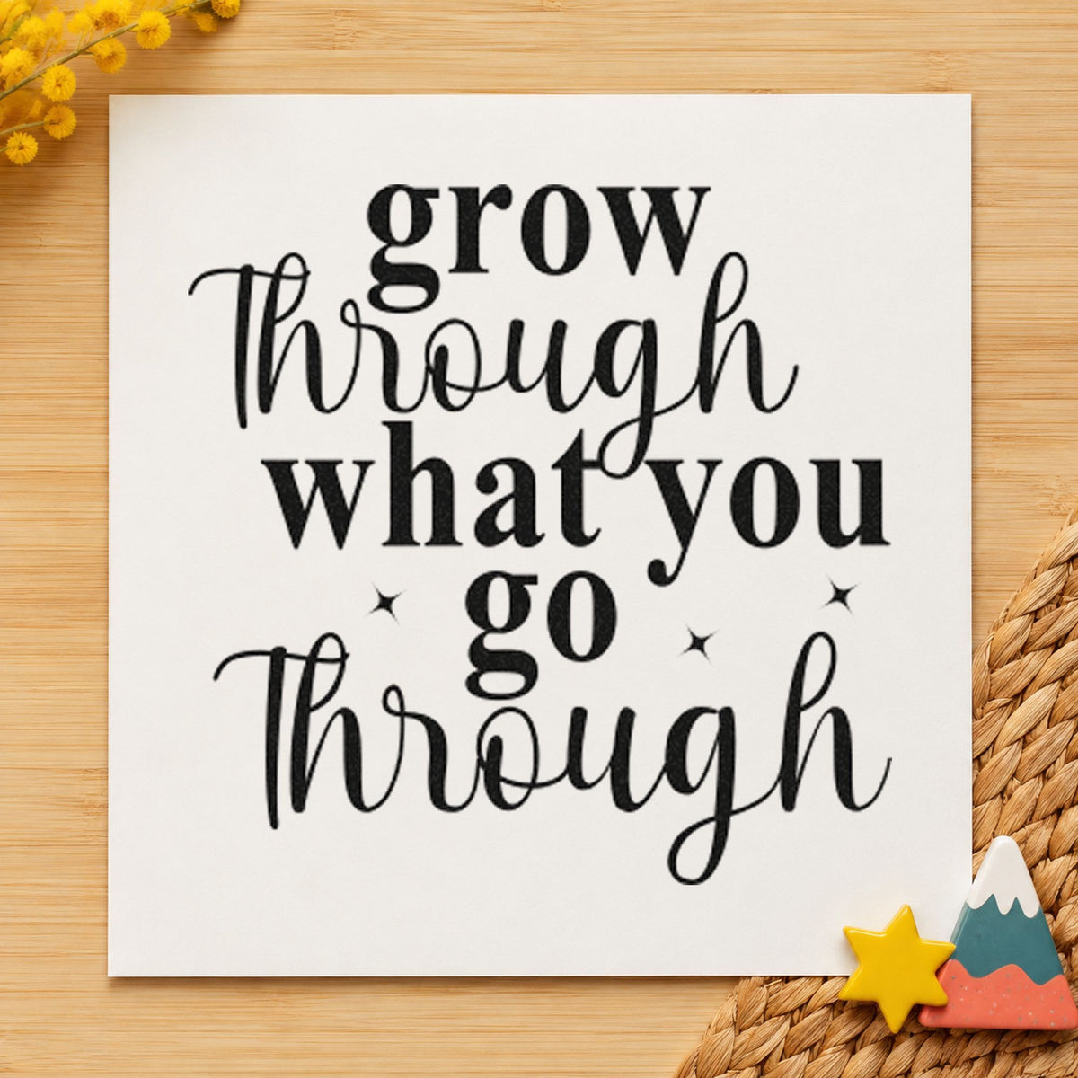 Grow Through What You Go Stamp – PSI Pre-Inked in use 3