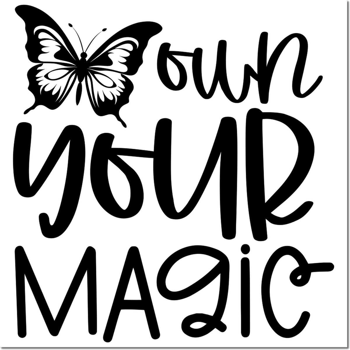 Butterfly rubber stamp with Own Your Magic inspirational quote for crafting, journaling, and handmade cards.