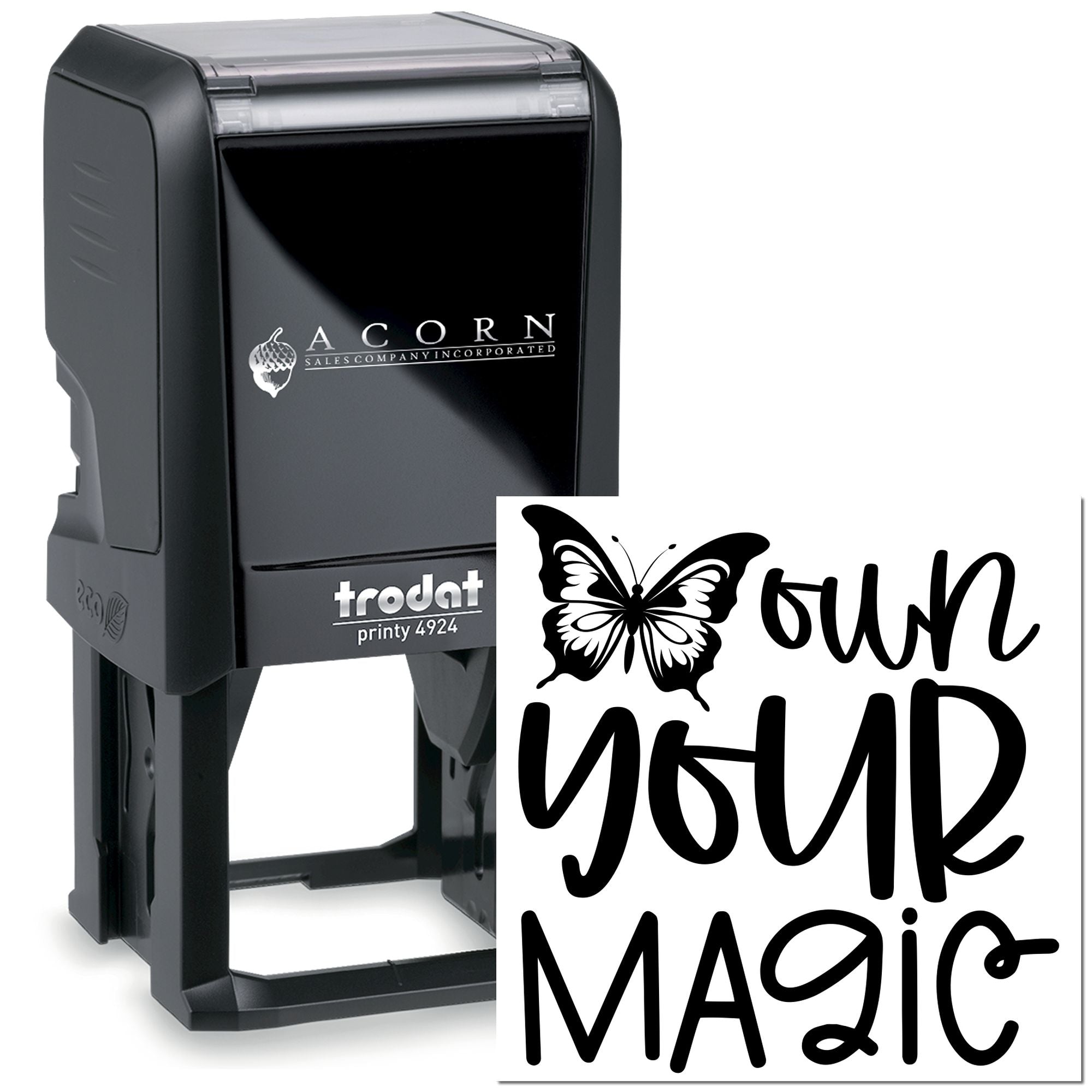 Trodat Printy 4924 self-inking rubber stamp with butterfly and Own Your Magic custom design.