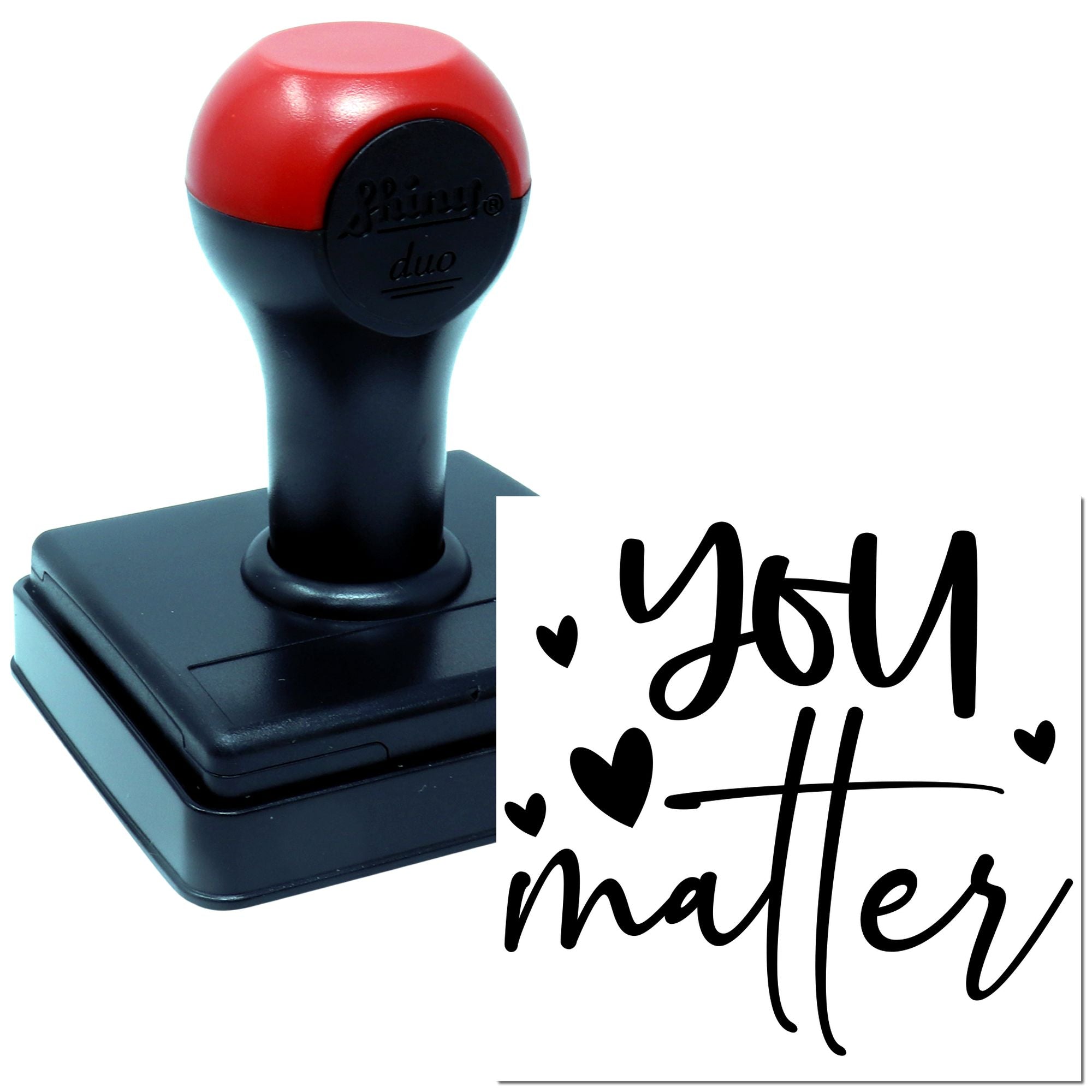 Custom rubber stamp with You Matter message and hearts, ideal for uplifting business, classroom, or gift packaging.