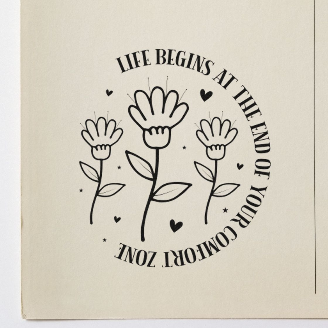 Inspirational rubber stamp design with flowers and quote, Life begins at the end of your comfort zone, for crafts and journaling.