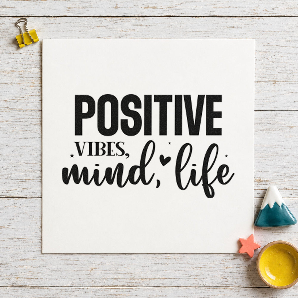 Positive Vibes Mind Life craft stamp in black ink on cardstock, an easy option for bar season album page.