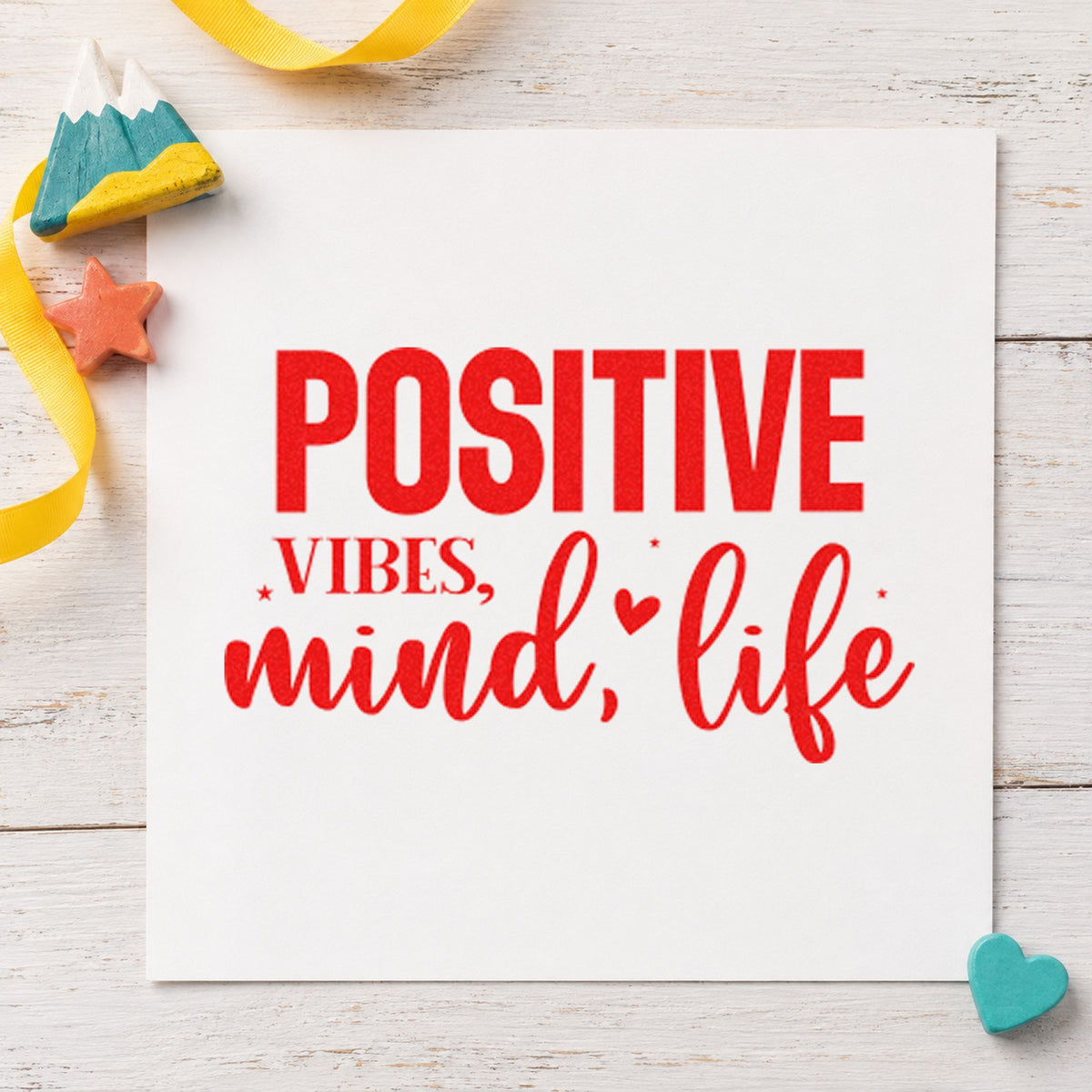 Positive Vibes Mind Life Pre-Inked Stamp – PSI in use 7