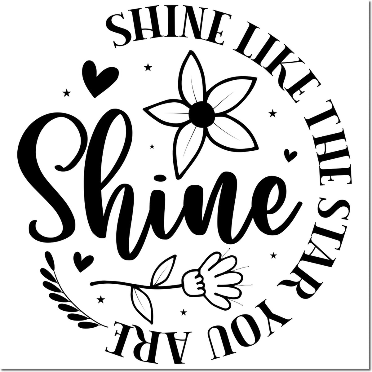 Shine Like the Sun rubber stamp design with floral, heart, and star accents for crafts, cards, and DIY projects.