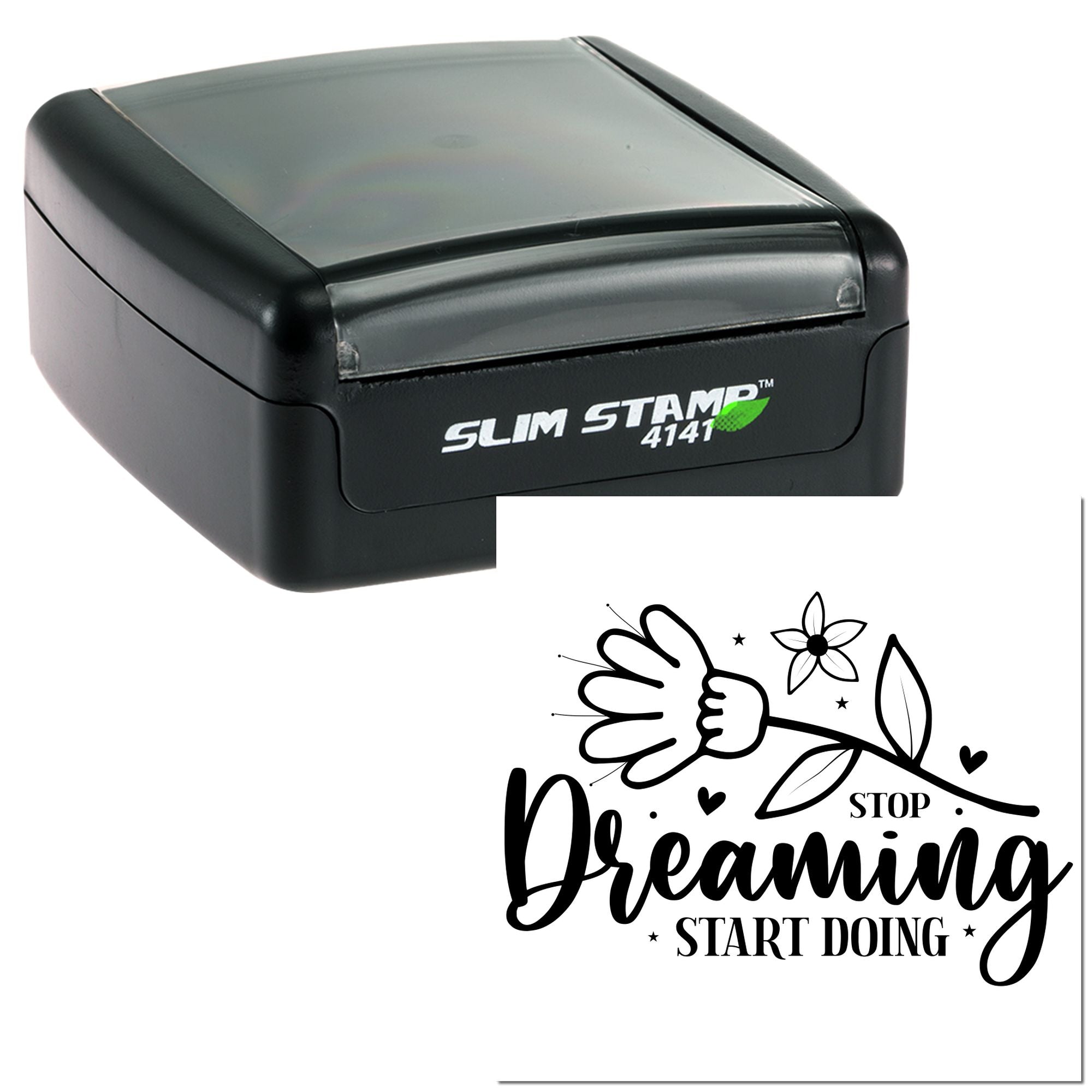 Custom self-inking rubber stamp with motivational quote design, Dreaming Start Doing Stop, for office, craft, or branding use.