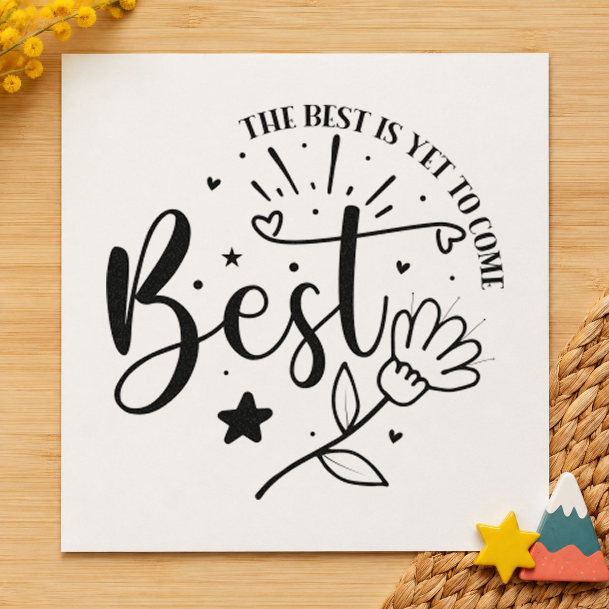 Best Is Yet To Come Floral Self-Inking Stamp in use 10