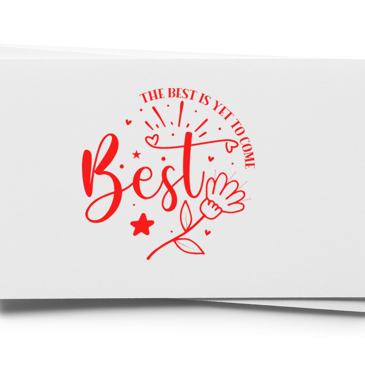 Red The Best Is Yet to Come motivational rubber stamp design with hearts and floral accents for greeting cards and crafts