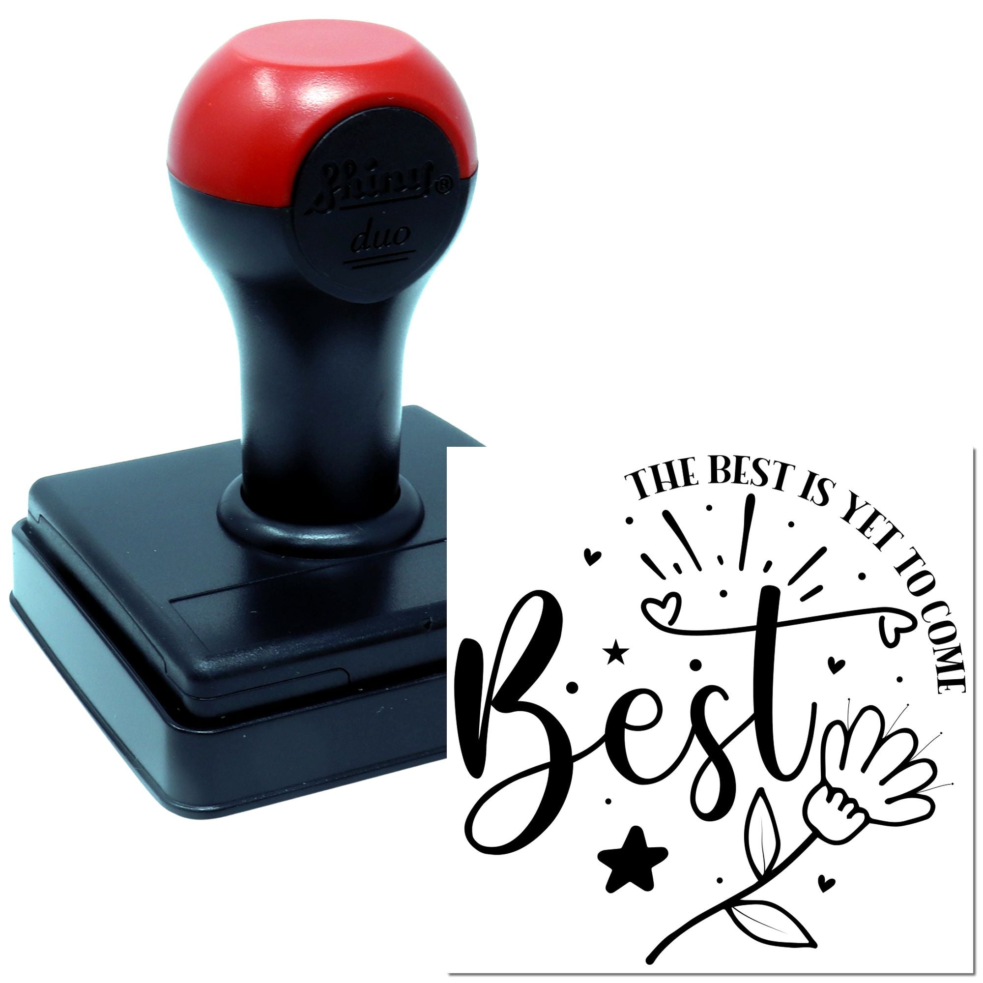 Custom self-inking rubber stamp with The Best Is Yet To Come inspirational quote for cards, crafts, and packaging.