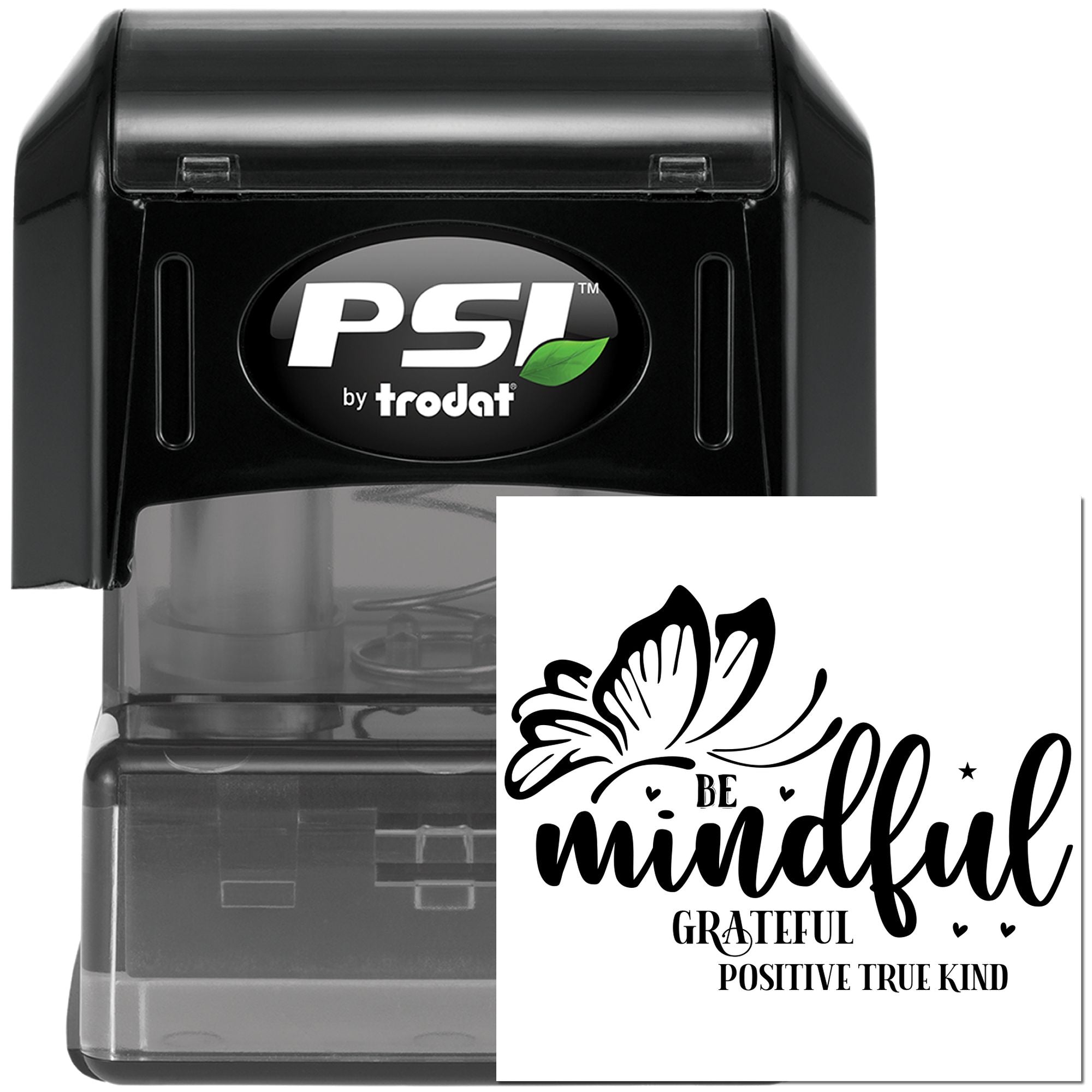 Personalized PSI by Trodat self-inking rubber stamp with butterfly design and quote: Be Mindful, Grateful, Positive, True, Kind.