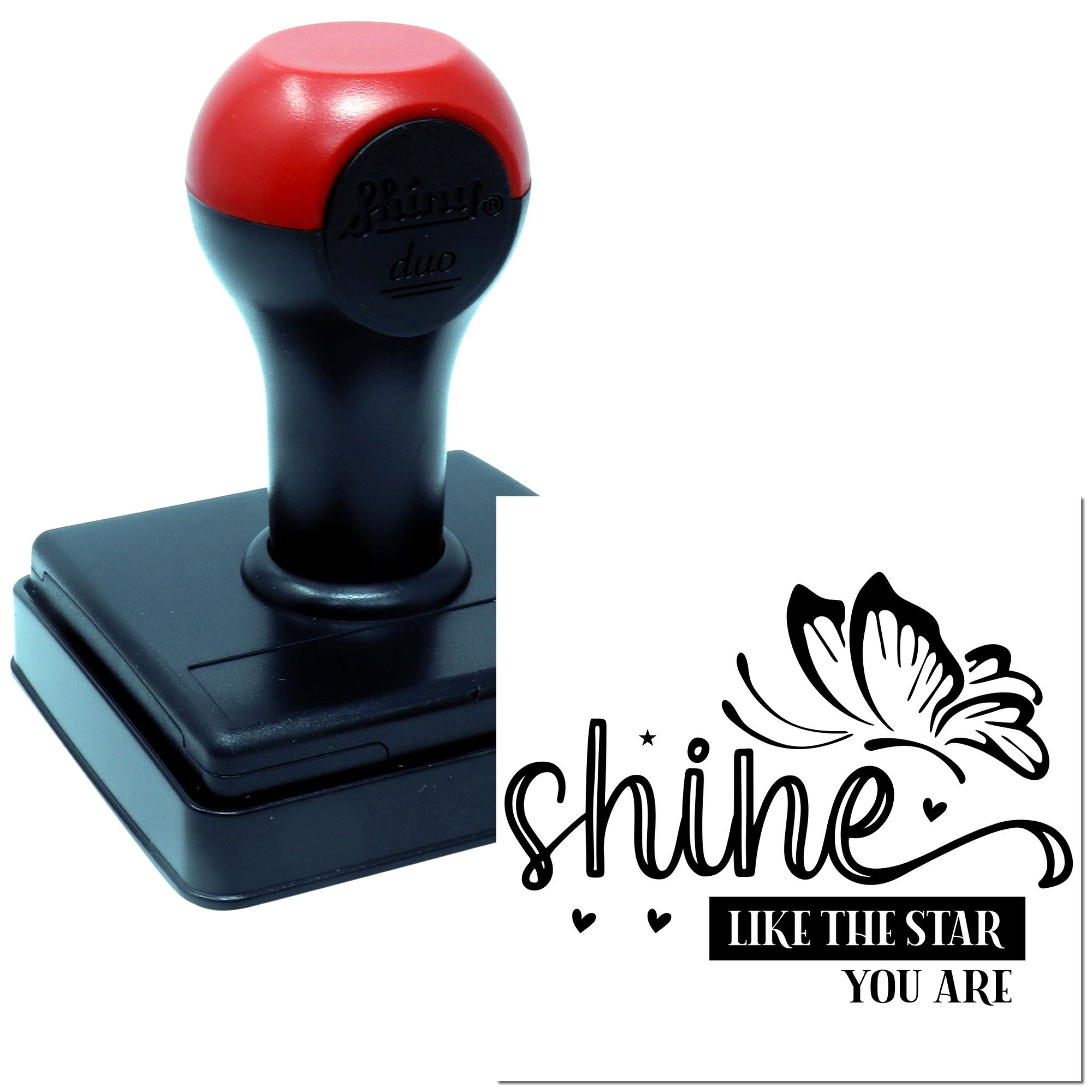 Self-inking rubber stamp with Shine like the star you are butterfly quote for inspirational cards, gifts, and crafts.