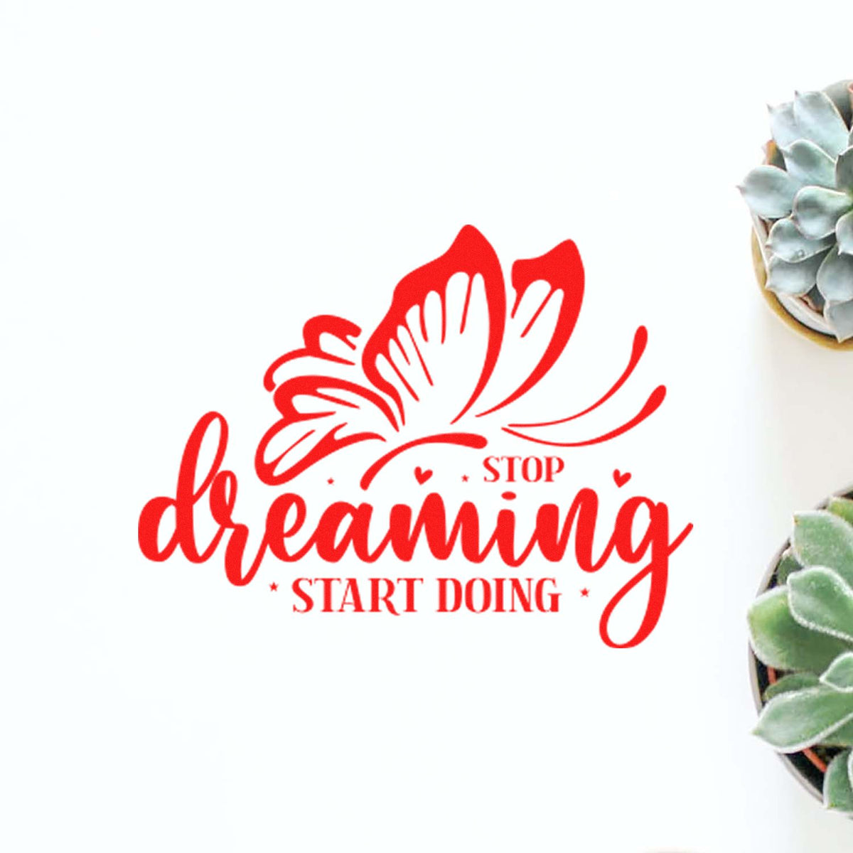 Red butterfly rubber stamp design with Stop Dreaming, Start Doing inspirational quote for crafts, journals, and DIY projects.