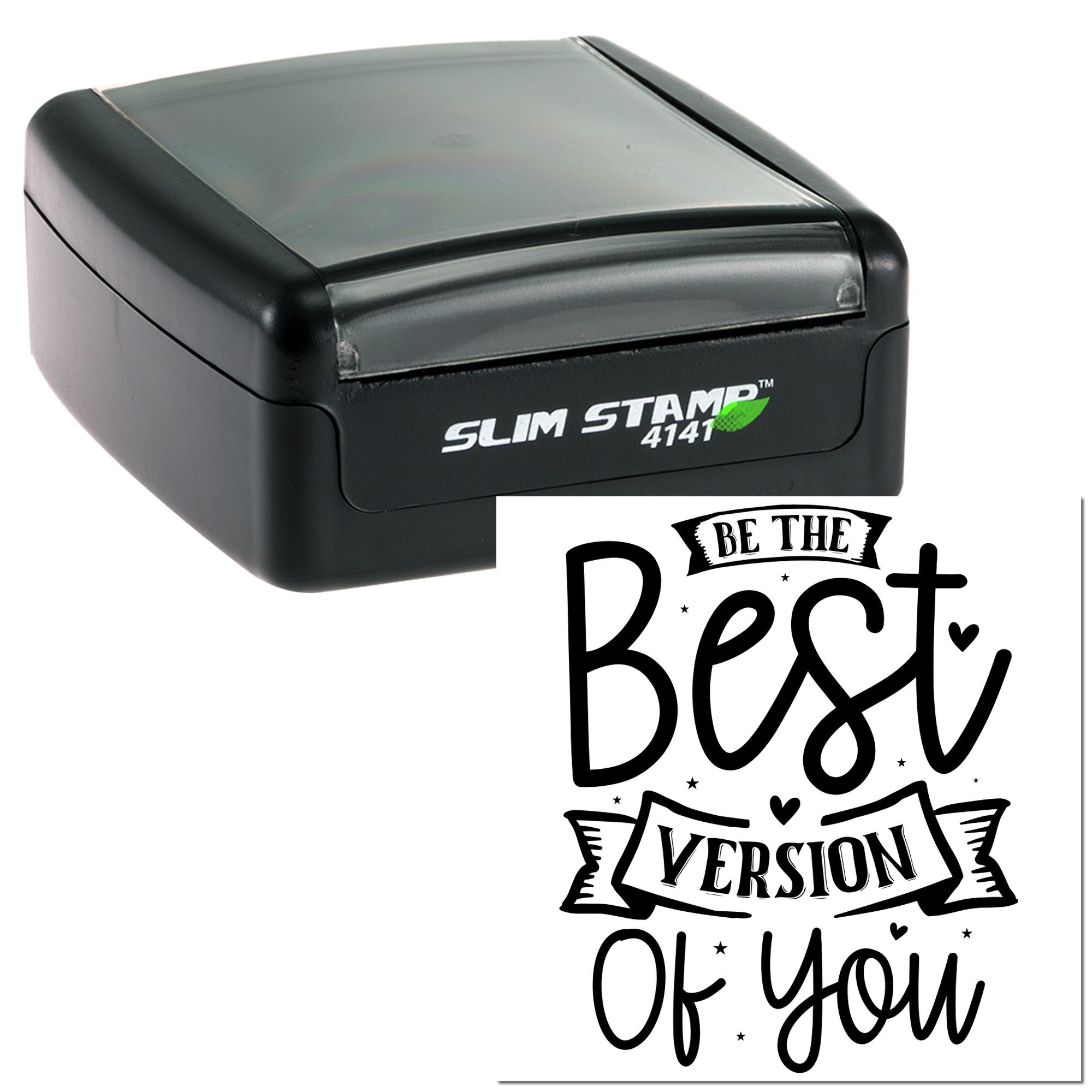 Self-inking rubber stamp imprint reading Be the Best Version of You for custom motivational branding and crafting.