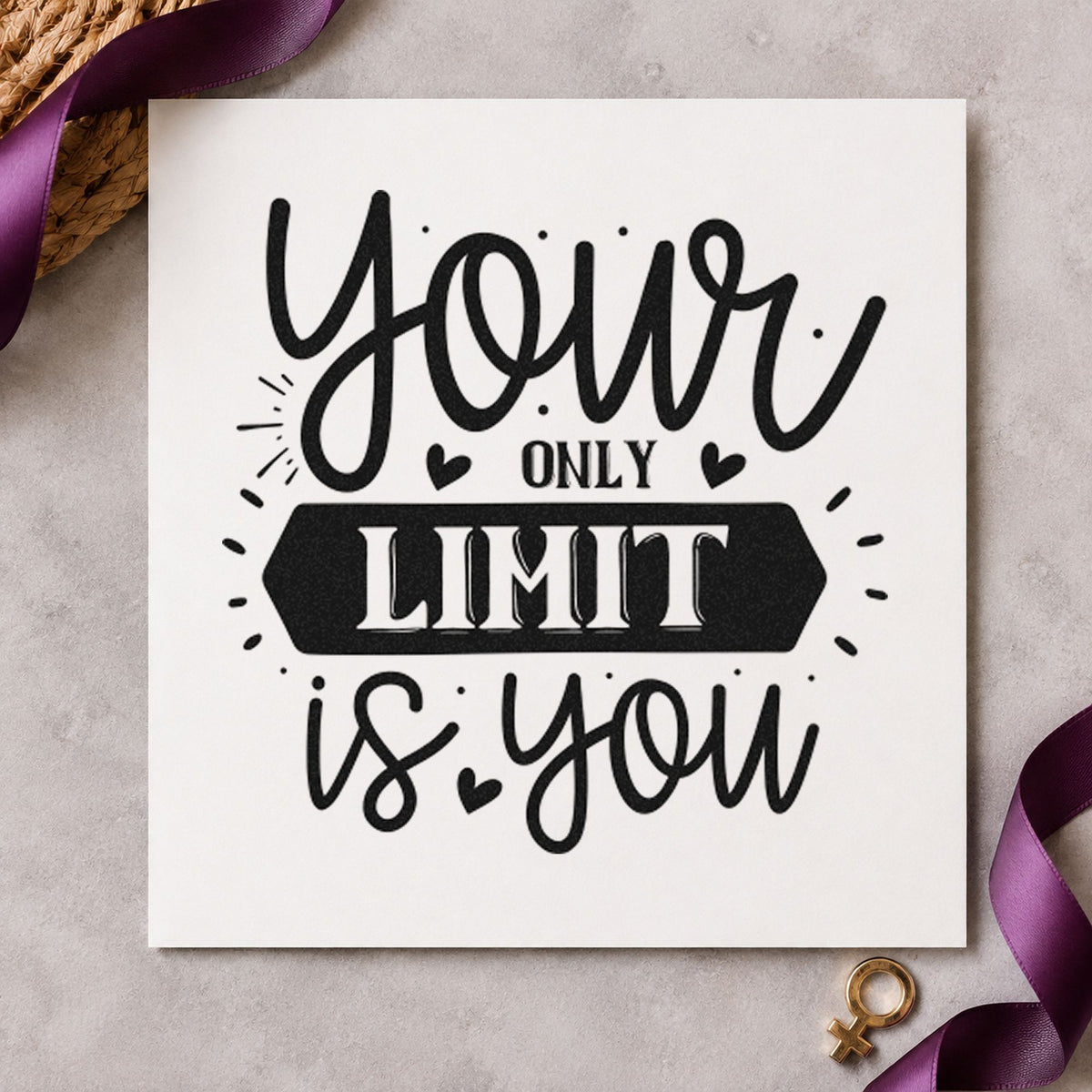 Your Only Limit Is You Wood Handle Stamp in use 10