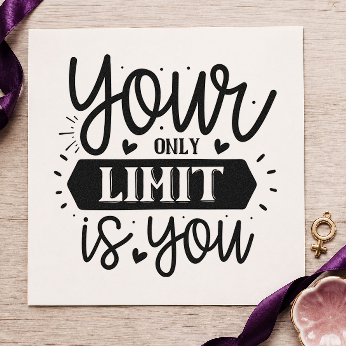 Your Only Limit Is You Self-Inking Stamp in use 4