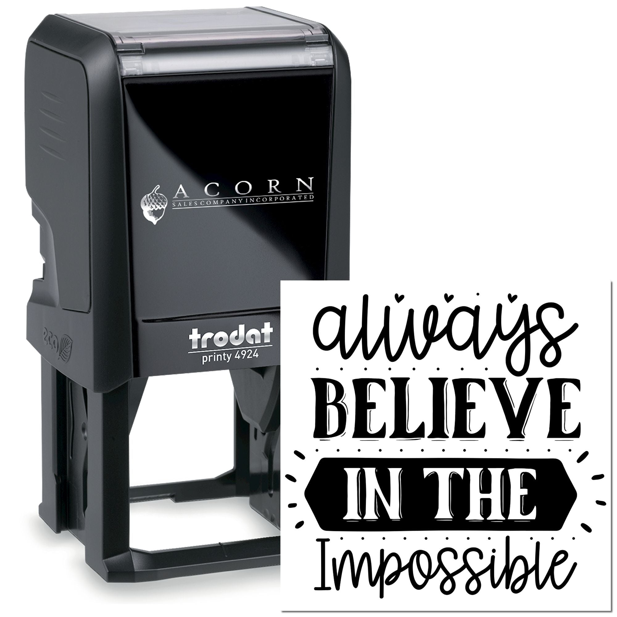 Custom self-inking rubber stamp with inspirational Always Believe in the Impossible design for crafts, business, and branding.