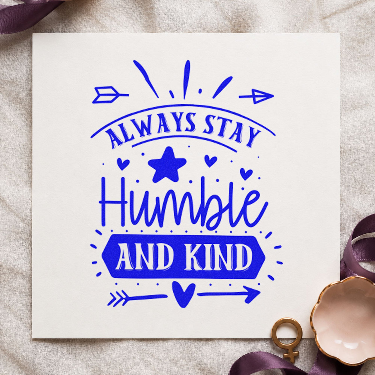 Always Stay Humble And Kind Stamp – Self-Inking in use 6
