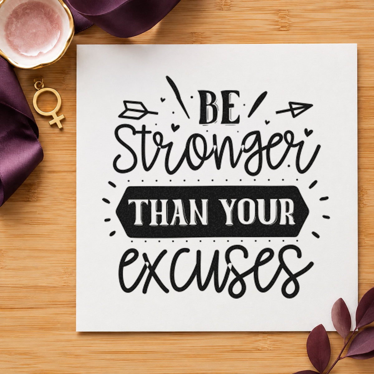 Stronger Than Your Excuses Arrows Self-Inking Craft Stamp in use 10