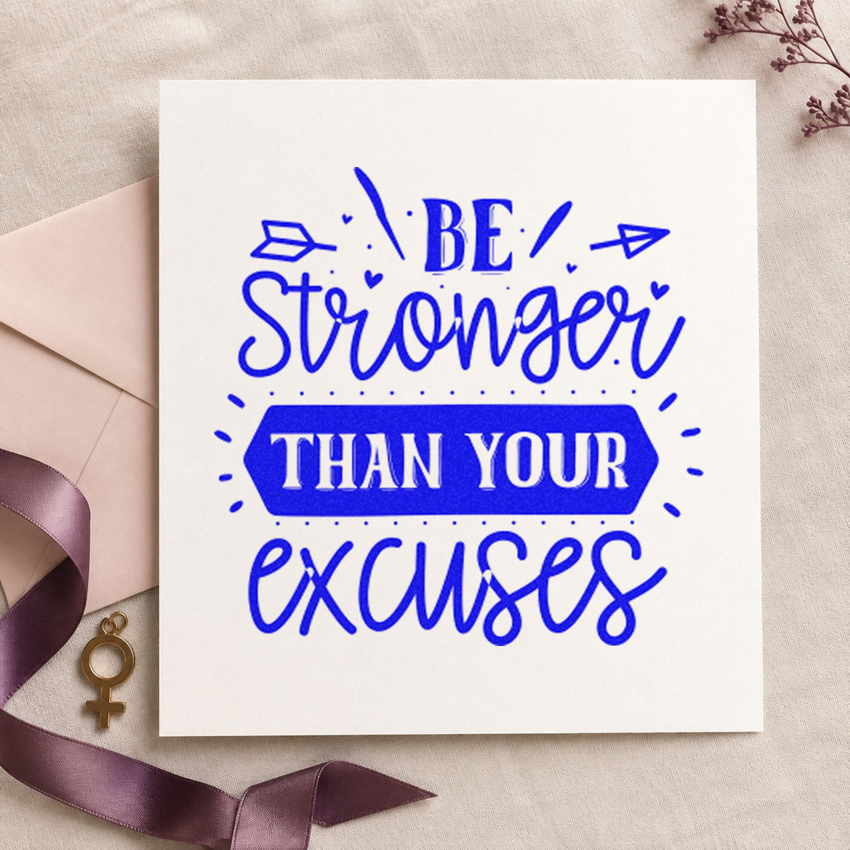 Stronger Than Your Excuses Arrows Self-Inking Craft Stamp in use 6