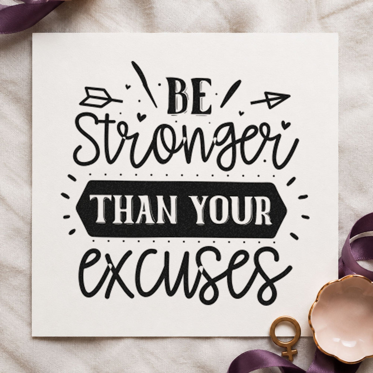 Stronger Than Your Excuses Arrows Self-Inking Craft Stamp in use 9