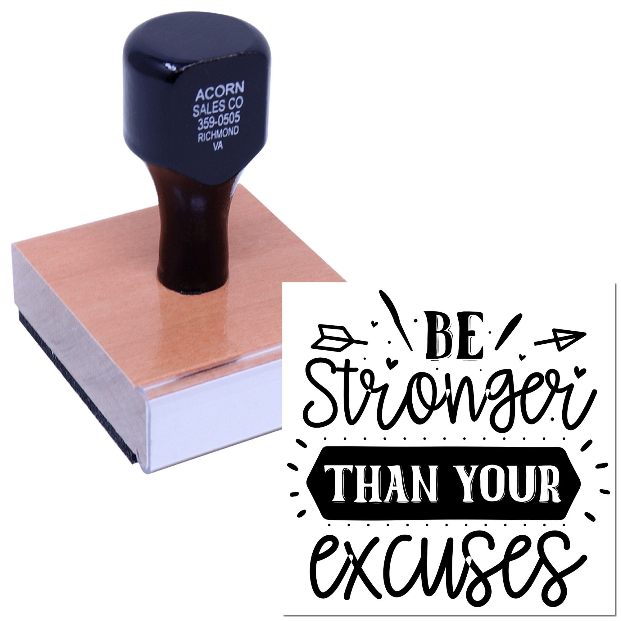 Custom rubber stamp with Be Stronger Than Your Excuses motivational design for crafts, packaging, and branding.