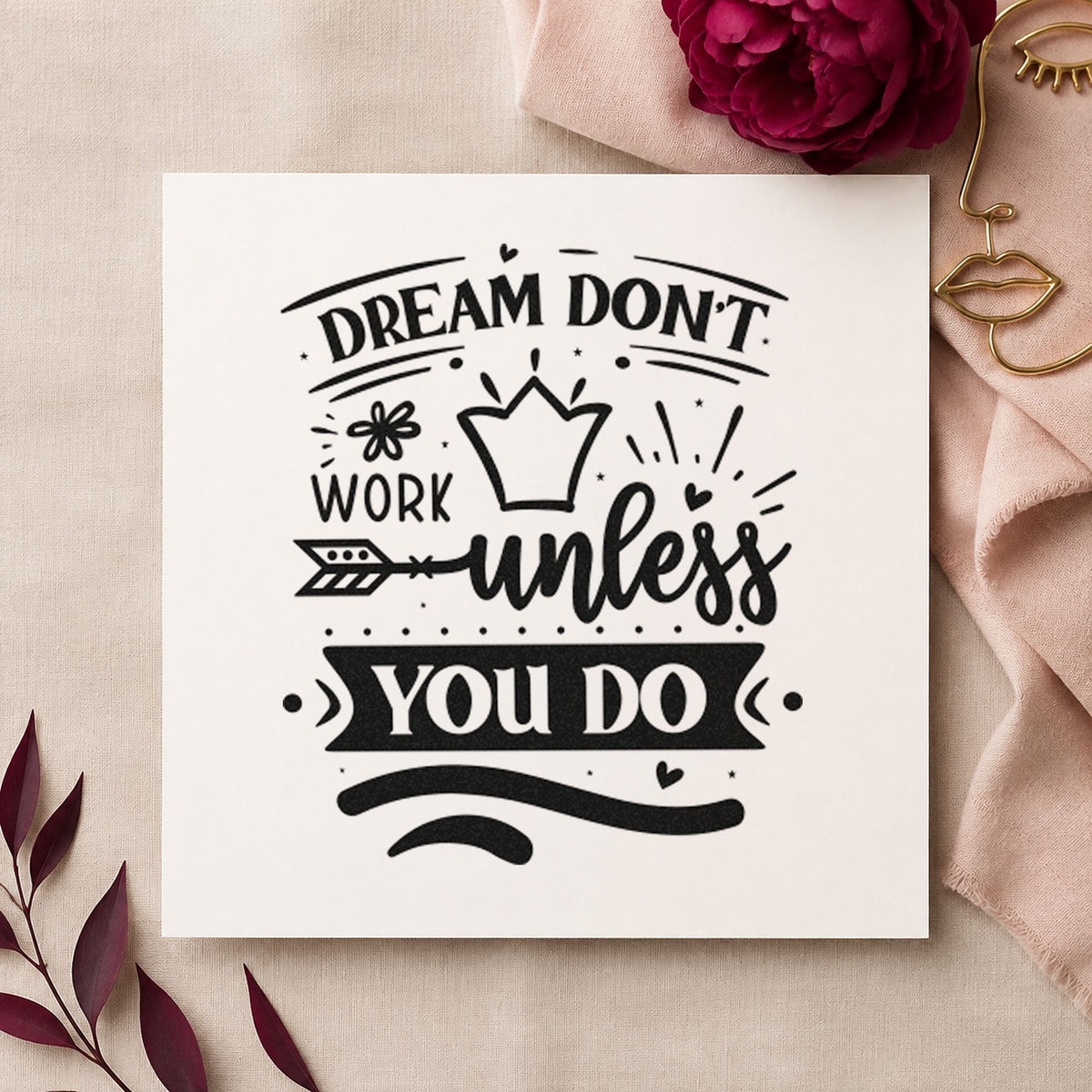Dream Don't Work Unless You Do Slim Pre-Inked Stamp in use 10
