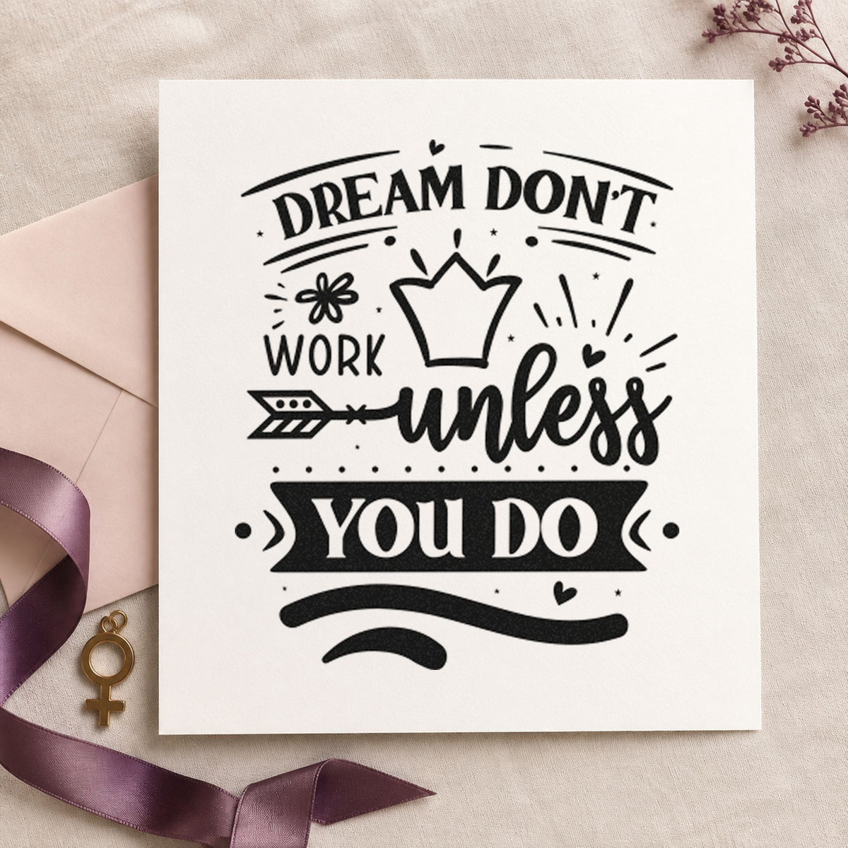 Wood Handle Dream Don't Work Unless You Do Rubber Stamp in use 4