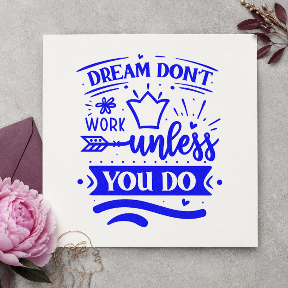 Wood Handle Dream Don't Work Unless You Do Rubber Stamp in use 5
