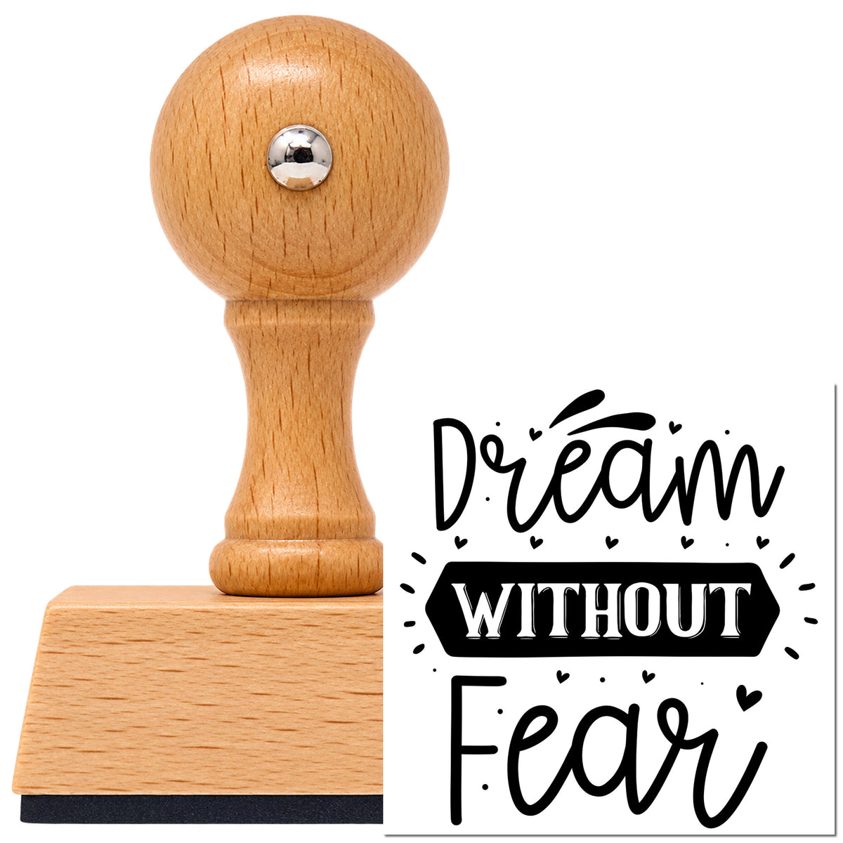 Dream Without Fear Heart Banner Vintage Pro rubber stamp in European beech wood with a round knob handle, shown beside its black imprint.