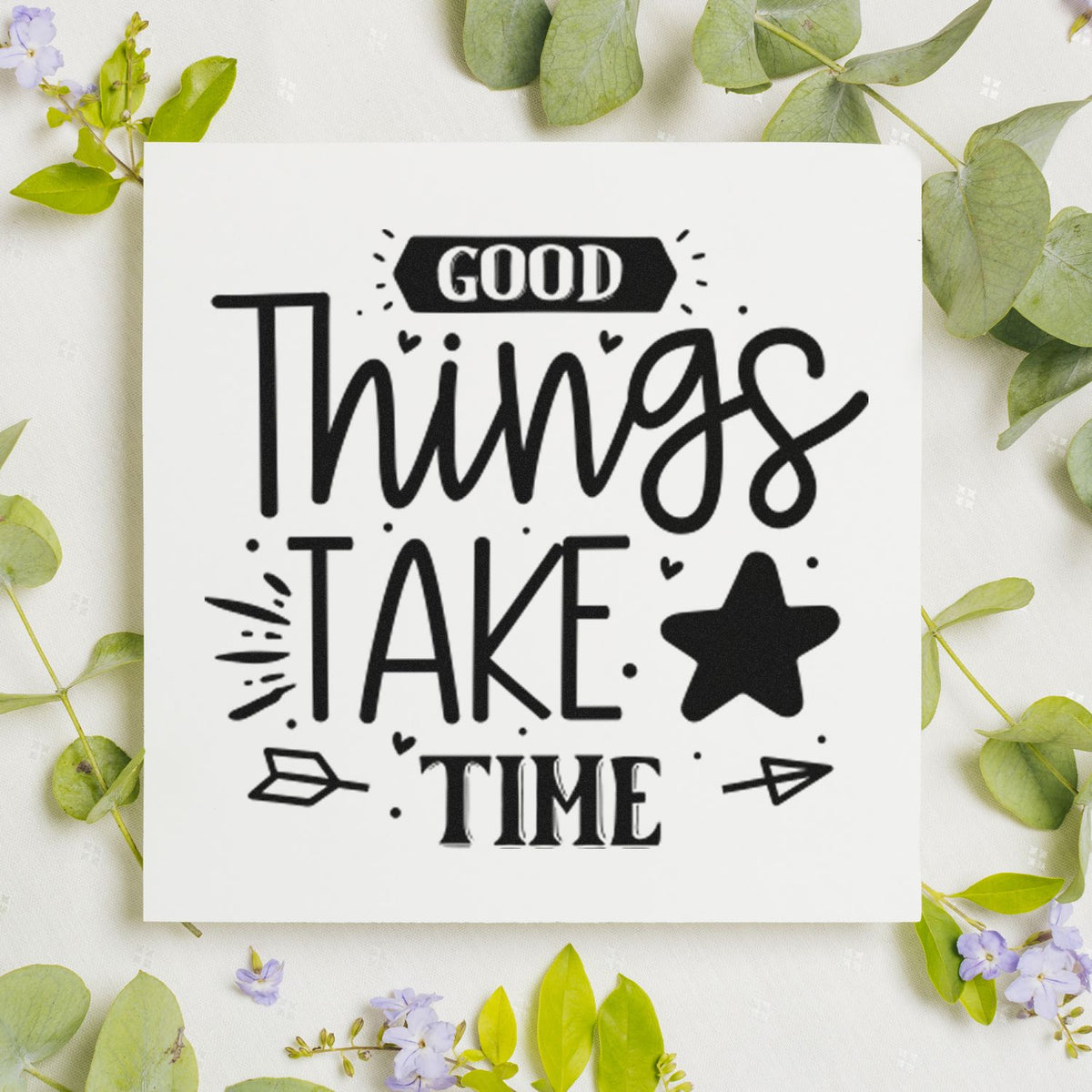 Good Things Take Time rubber stamp design with bold motivational lettering, star accent, and doodles for card making and journaling.