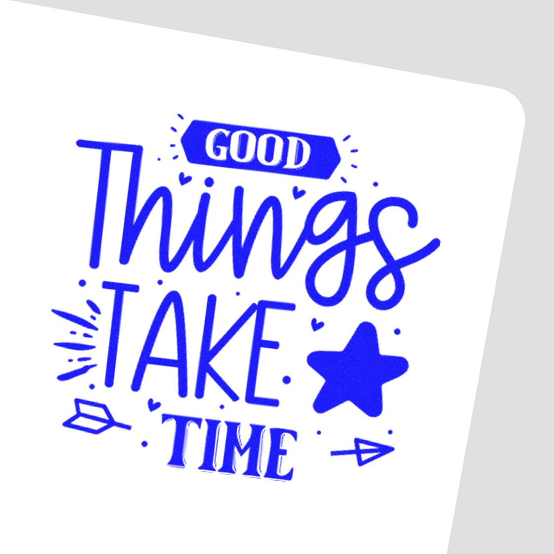 Blue motivational rubber stamp design reading "Good Things Take Time" with star, ideal for crafts, packaging, and branding.