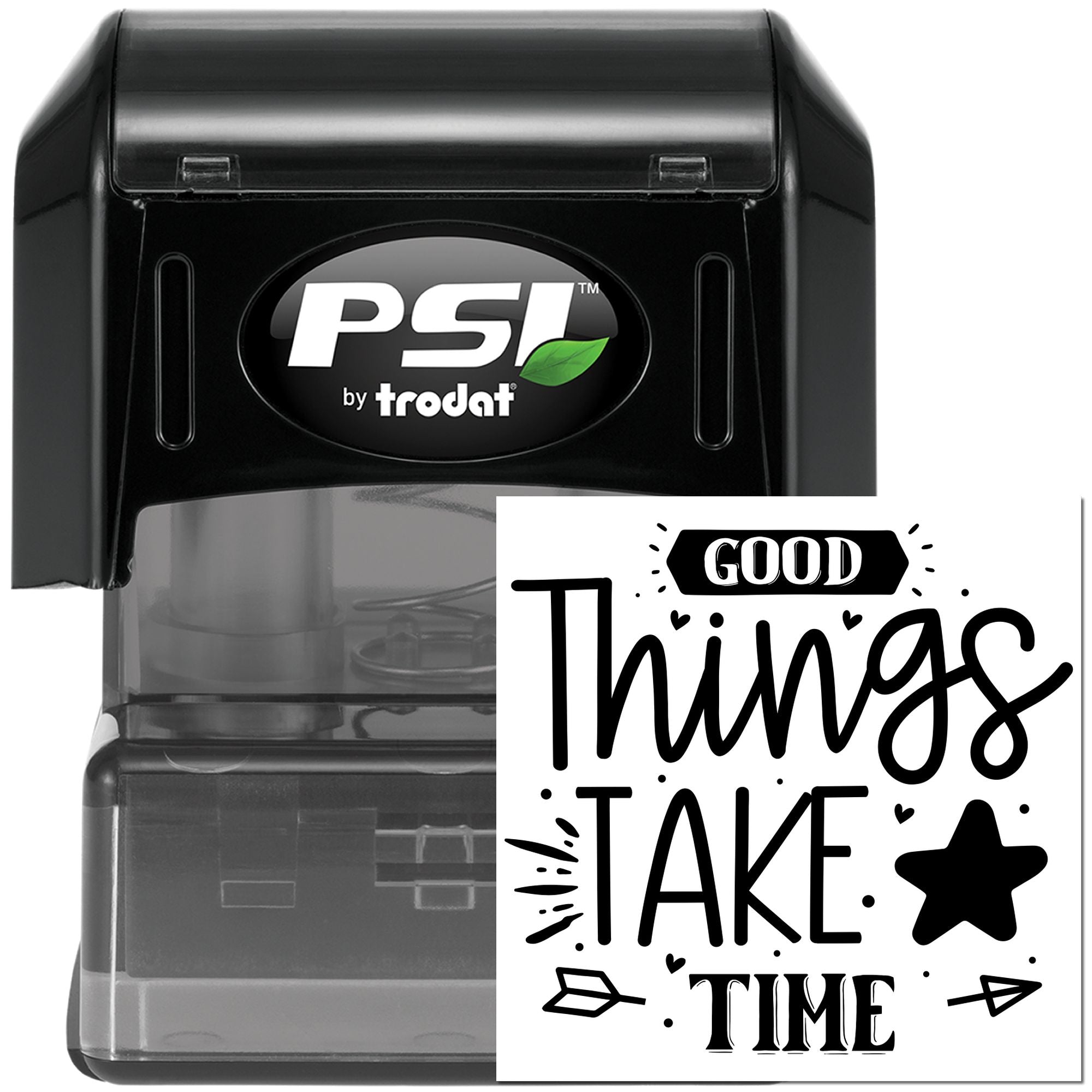 PSI by Trodat self-inking rubber stamp with Good Things Take Time design for custom craft and office stamping.