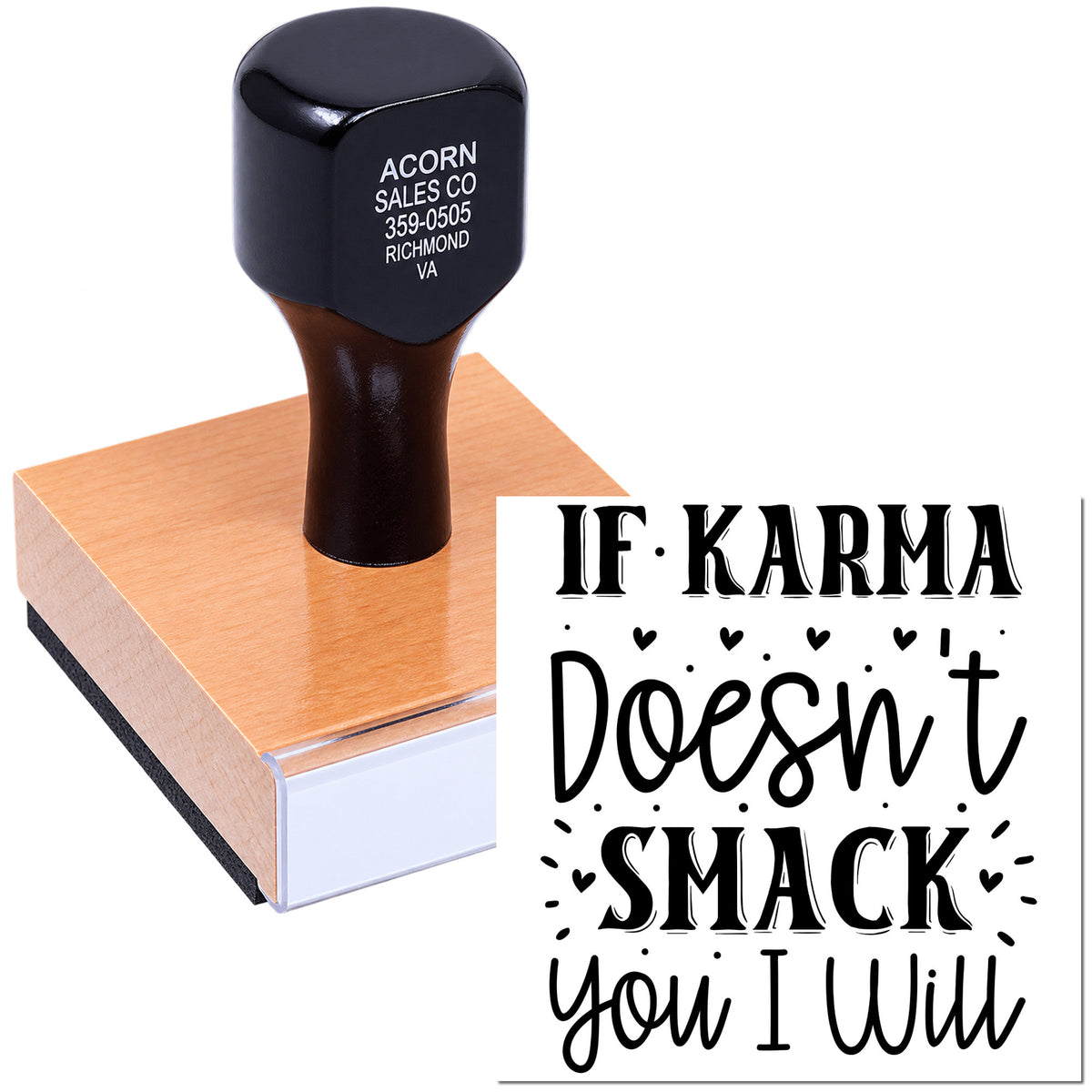 Custom self-inking rubber stamp with If Karma Doesnt Smack You, I Will design for personalized funny office use