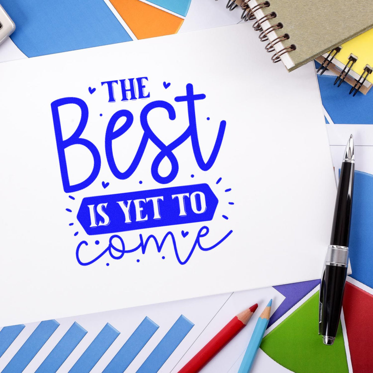 Inspirational rubber stamp design reading The Best Is Yet to Come for greeting cards, planners, and stationery projects.