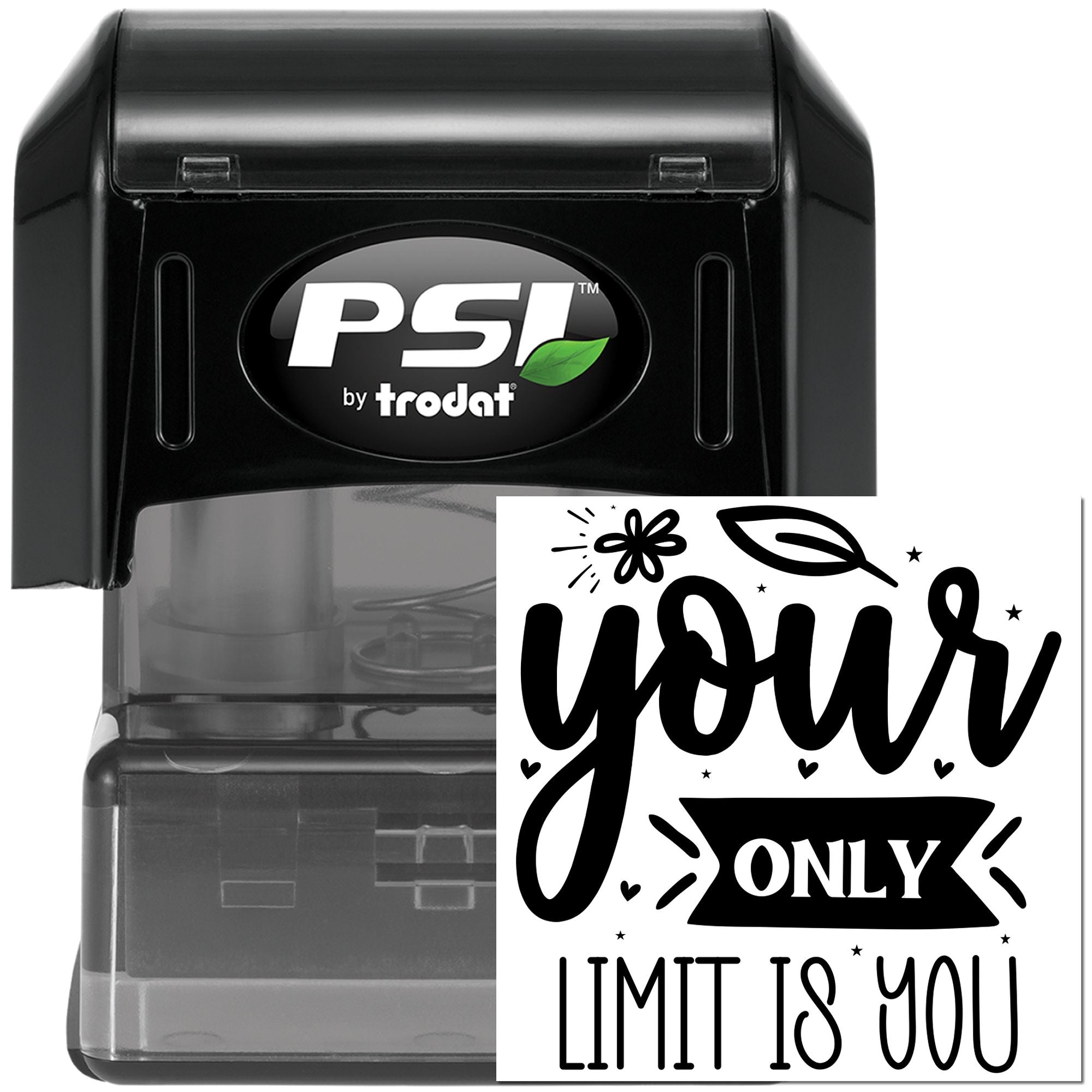 PSI by Trodat self-inking custom rubber stamp with motivational quote, Your only limit is you.