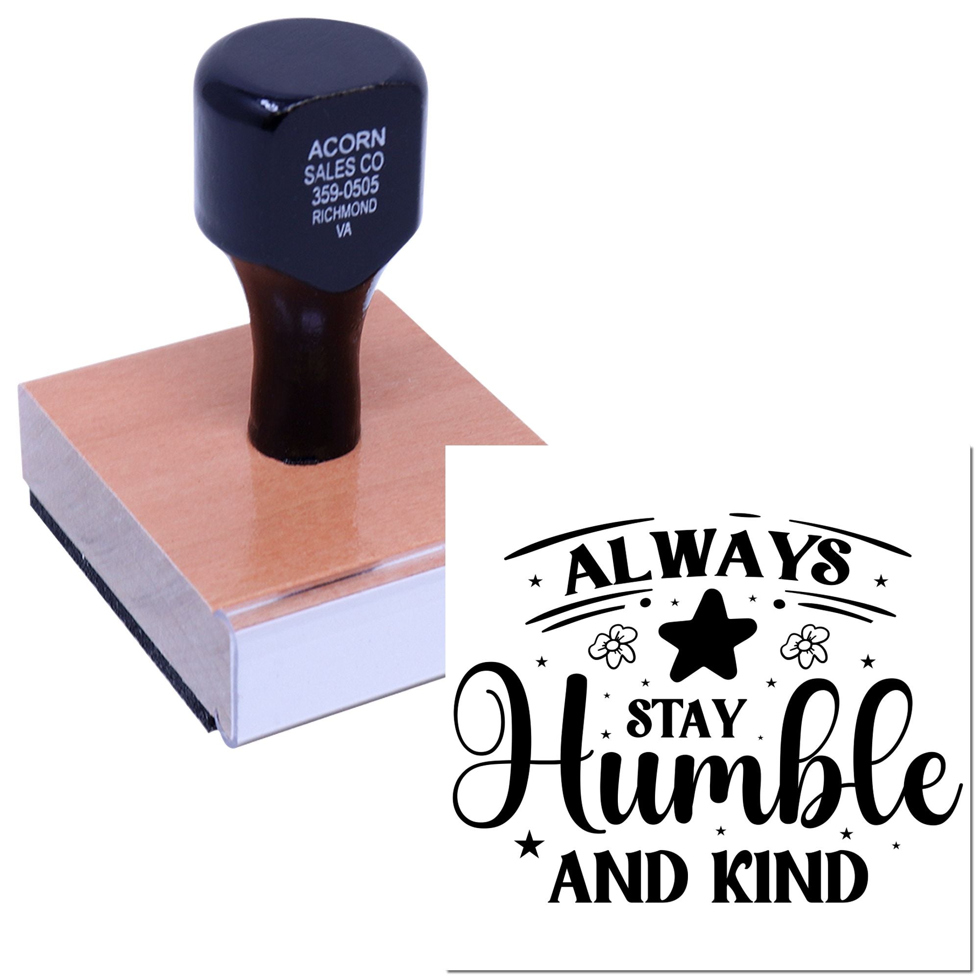 Custom rubber stamp for crafts and handmade packaging featuring Always Stay Humble and Kind quote.