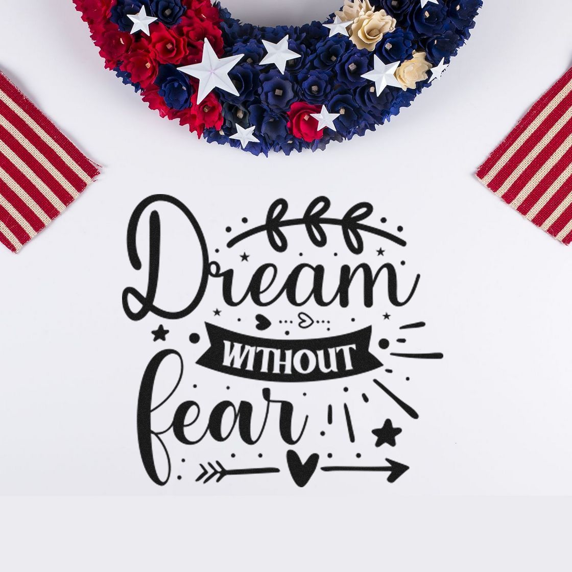 Dream Without Fear rubber stamp design with patriotic stars-and-stripes decor, perfect for inspirational 4th of July crafts.