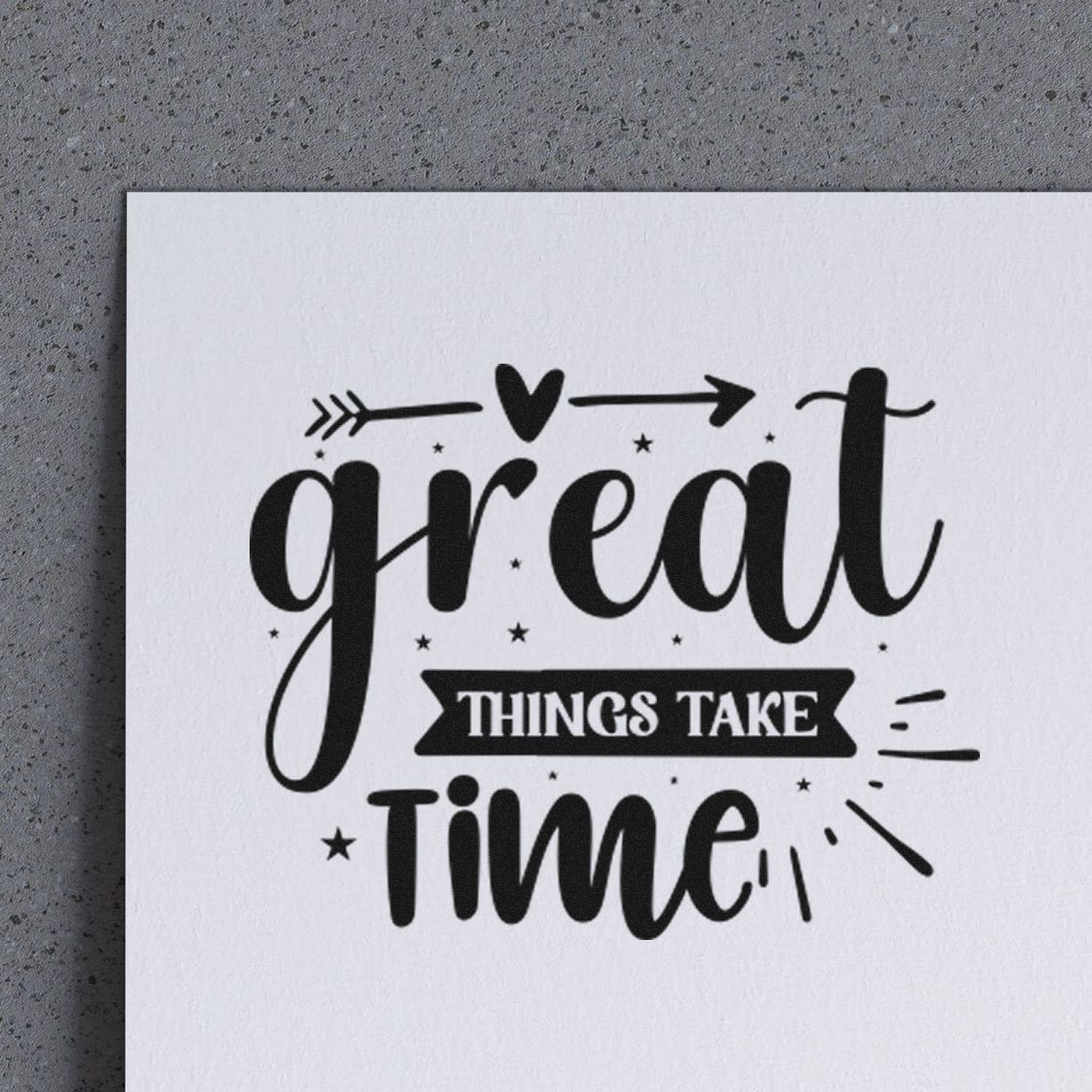 Motivational rubber stamp design reading Great Things Take Time in bold black typography on white paper.