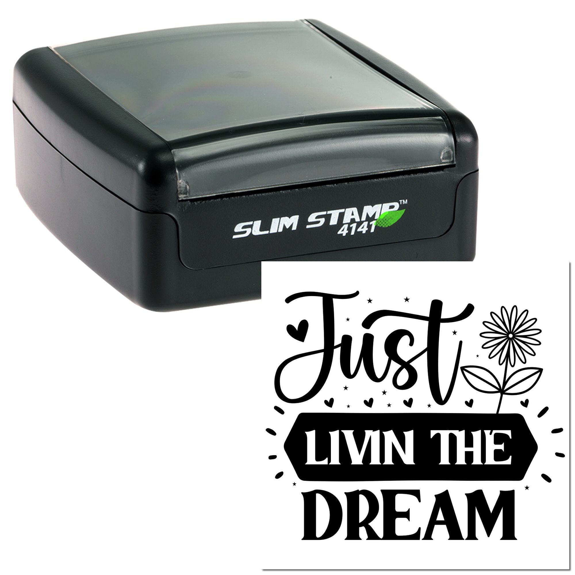 Slim Stamp 4141 self-inking rubber stamp with Just Livin the Dream floral design for custom crafts and branding