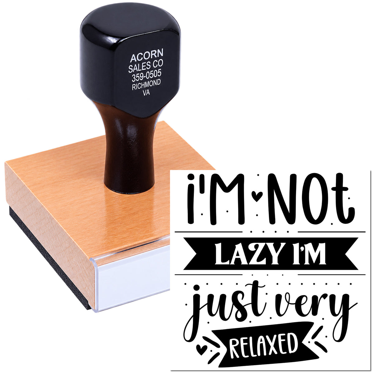 Custom rubber stamp with Im Not Lazy, Im Just Very Relaxed design for personalized crafting and stationery.
