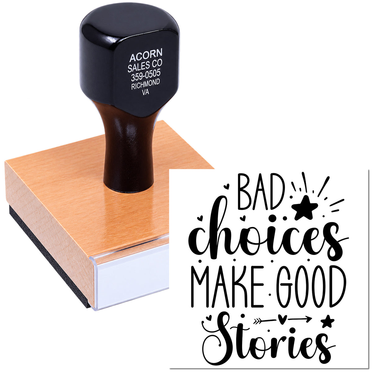 Custom rubber stamp imprint reading Bad Choices Make Good Stories for DIY crafts, journaling, and personalized projects.