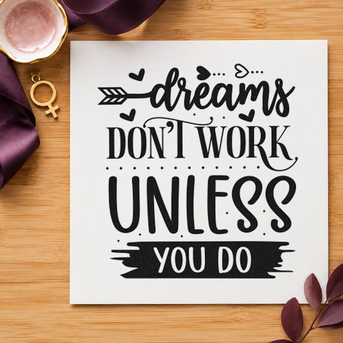Dreams Don't Work Unless You Do Heart Accents Stamp – Self-Inking in use 10