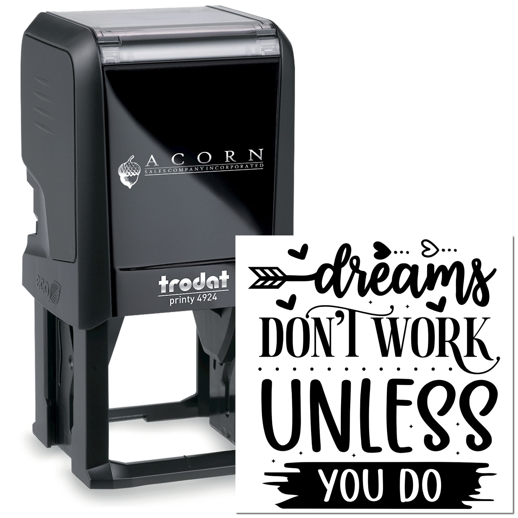 Custom self-inking rubber stamp with Dreams Dont Work Unless You Do motivational quote, Trodat Printy 4924.