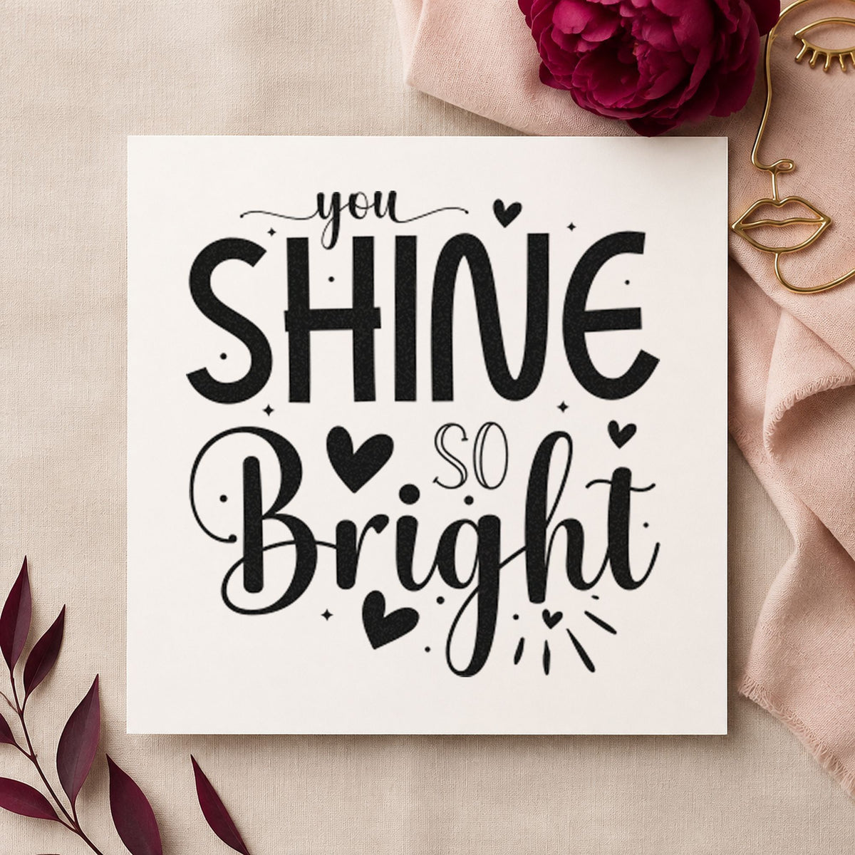 You Shine So Bright craft stamp in black ink on cardstock, an easy option for prom album page.