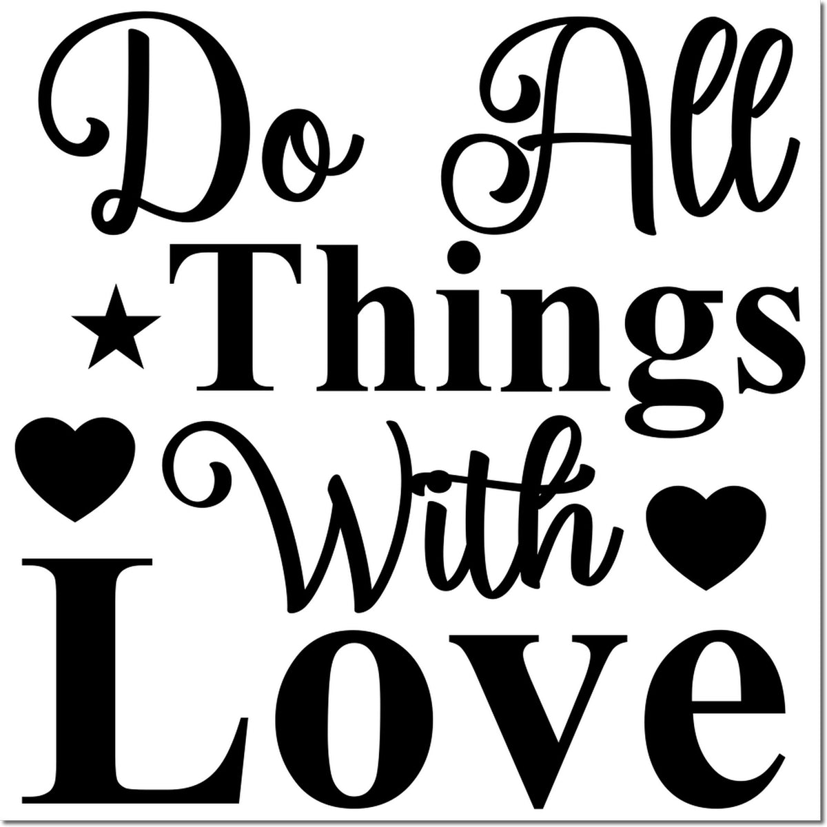 Do All Things with Love rubber stamp design with hearts and star, inspirational quote for crafts, DIY, and handmade projects.