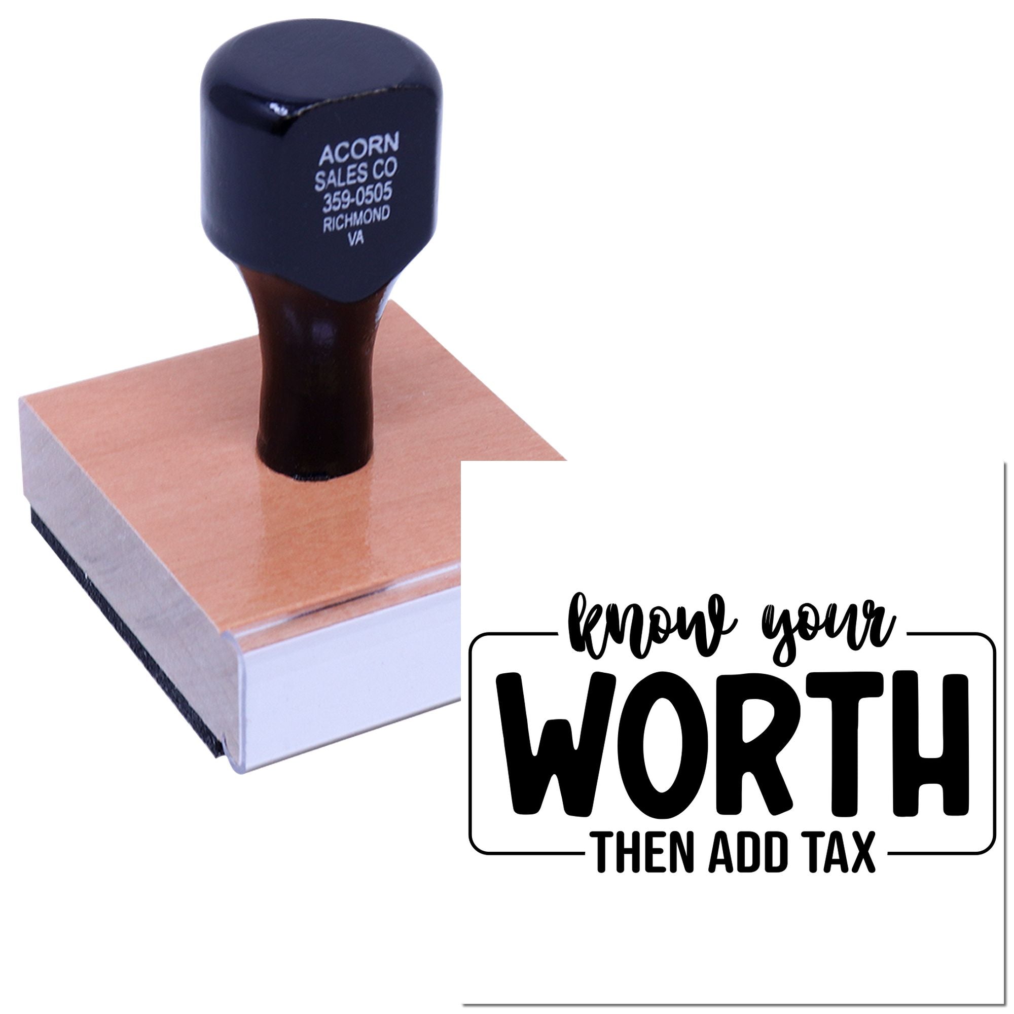Custom rubber stamp with Know Your Worth Then Add Tax slogan for small business branding and packaging.
