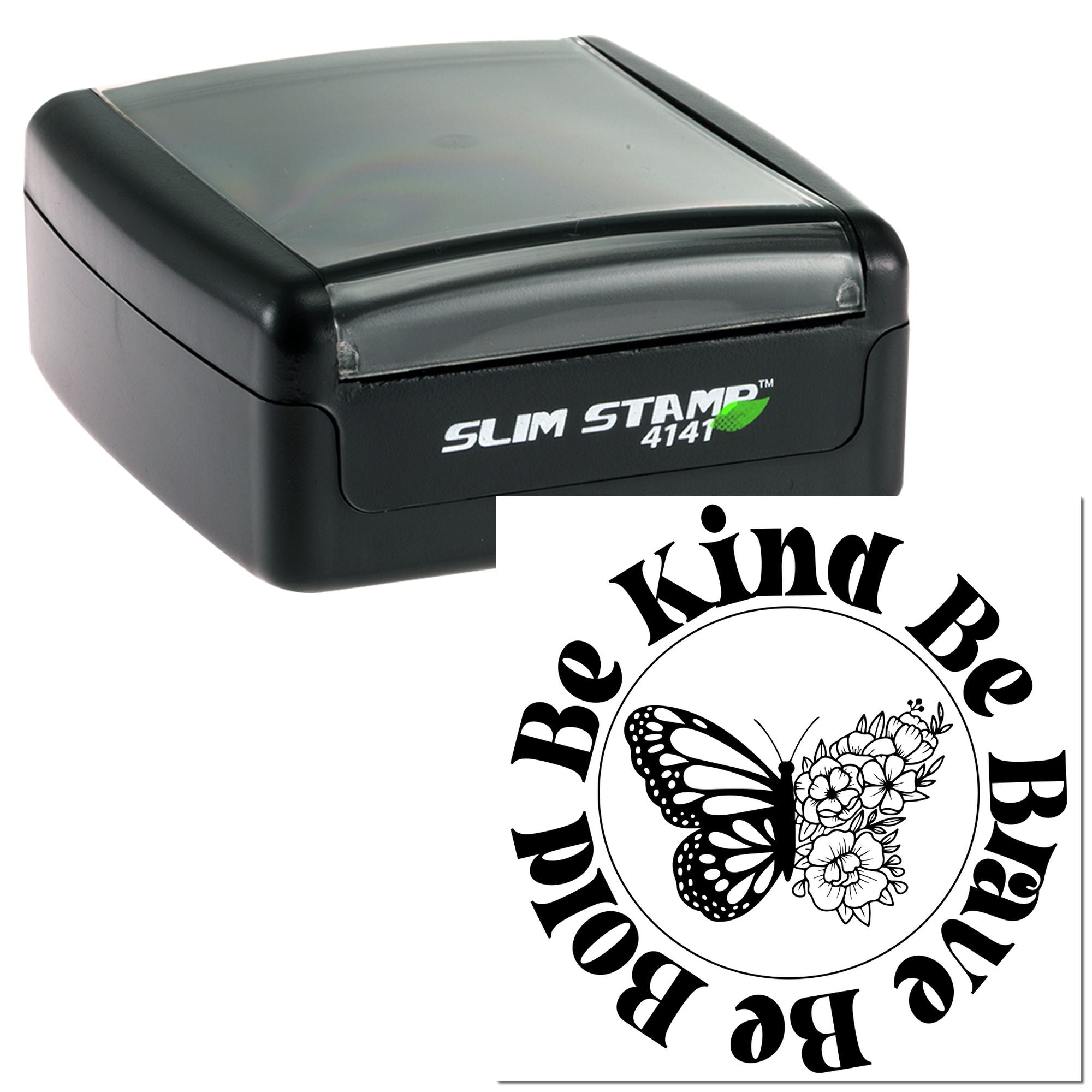 Slim Stamp 4141 custom self-inking rubber stamp with Be Kind Be You butterfly and floral design.